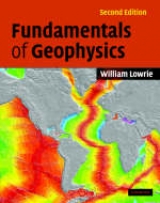 Fundamentals of Geophysics - Lowrie, William