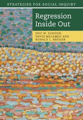 Regression Inside Out - Eric W. Schoon, David Melamed, Ronald L. Breiger