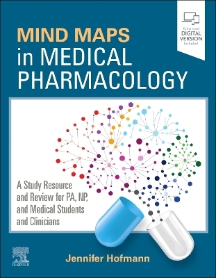 Mind Maps in Medical Pharmacology - Jennifer Hofmann