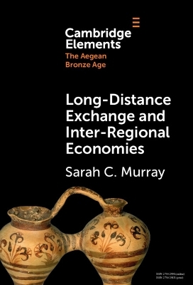 Long-Distance Exchange and Inter-Regional Economies - Sarah C. Murray