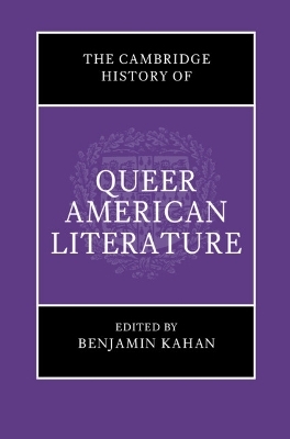 The Cambridge History of Queer American Literature - 