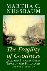 The Fragility of Goodness - Nussbaum, Martha C.