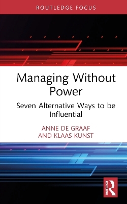 Managing Without Power - Anne De Graaf, Klaas Kunst