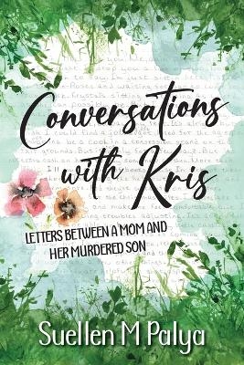 Conversations With Kris - Suellen M Palya