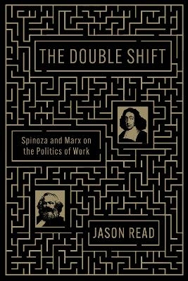 The Double Shift - Jason Read