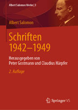 Schriften 1942-1949 - Gostmann, Peter; Salomon, Albert; Härpfer, Claudius