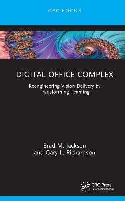 Digital Office Complex - Brad M. Jackson, Gary L. Richardson