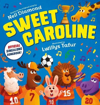 Sweet Caroline - the OFFICIAL singalong songbook -  Scholastic