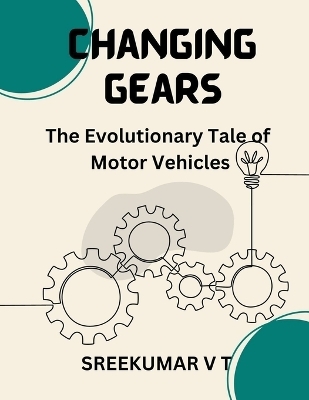 Changing Gears - V T Sreekumar