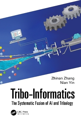 Tribo-Informatics - Zhinan Zhang, Nian Yin