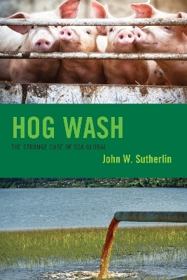 Hog Wash - John W. Sutherlin