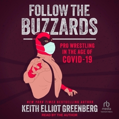 Follow the Buzzards - Keith Elliot Greenberg