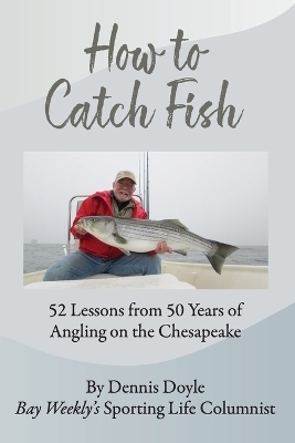 How to Catch Fish - Dennis Doyle