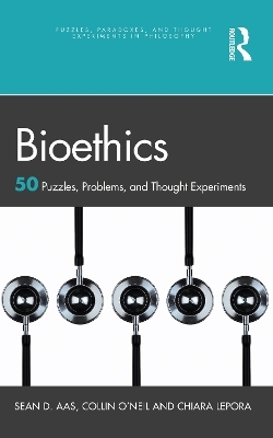 Bioethics - Sean D. Aas, Collin O'Neil, Chiara Lepora