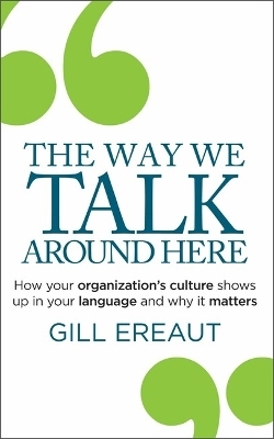 The Way We Talk Around Here - Gill Ereaut