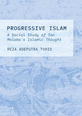 Progressive Islam - Reza Adeputra Tohis