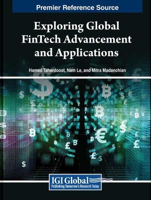 Exploring Global FinTech Advancement and Applications - 