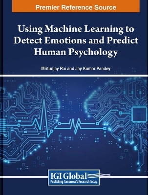 Using Machine Learning to Detect Emotions and Predict Human Psychology - 