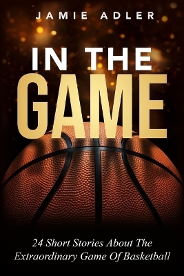 In The Game - Jamie Adler