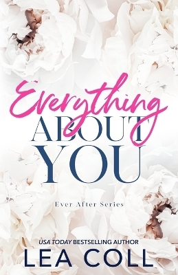 Everything About You - Lea Coll