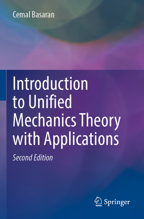 Introduction to Unified Mechanics Theory with Applications - Cemal Basaran