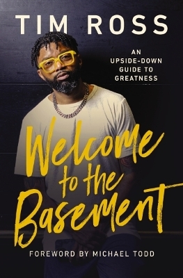 Welcome to the Basement - Tim Ross