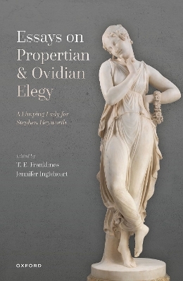 Essays on Propertian and Ovidian Elegy - 