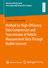 Method for High-Efficiency Data Compression and Transmission of Vehicle Measurement Data Through Mobile Internet - Lorenz Georg Görne