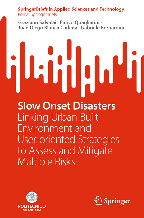 Slow Onset Disasters - Graziano Salvalai, Enrico Quagliarini, Juan Diego Blanco Cadena, Gabriele Bernardini