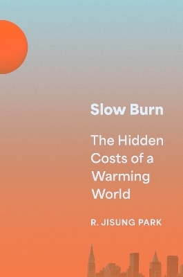 Slow Burn - Robert Jisung Park