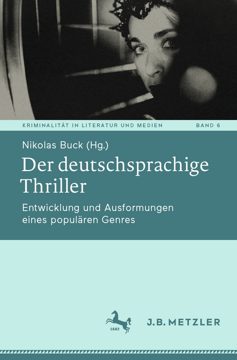 Der deutschsprachige Thriller - 