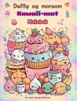 Deilig og morsom Kawaii-mat Malebok Søte kawaii-design for matelskere - Japan Editions,  Art