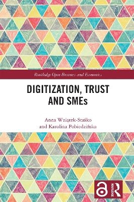 Digitization, Trust and SMEs - Anna Wziątek-Staśko, Karolina Pobiedzińska