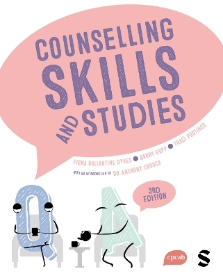 Counselling Skills and Studies - Fiona Ballantine Dykes, Traci Postings, Barry kopp, Anthony Crouch