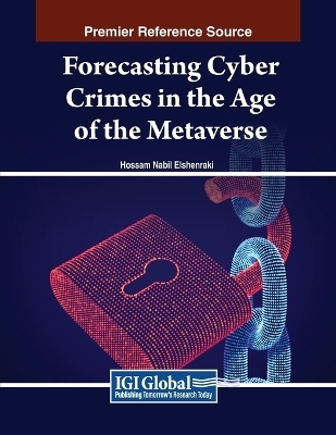 Forecasting Cyber Crimes in the Age of the Metaverse - 