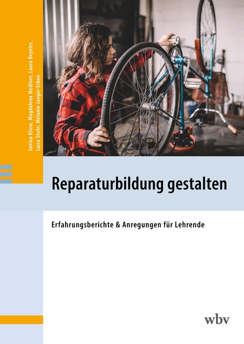 Reparaturbildung gestalten - Janina Klose, Magdalena Meißner, Laura Beyeler