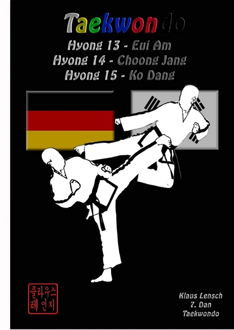 Taekwondo Hyongs 13 bis 15 - Klaus Lensch