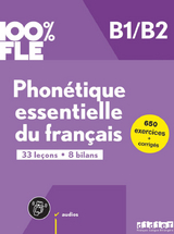 100% FLE - Phonetique essentielle du francais B1/B2 - livre + didierfle.app - Didier