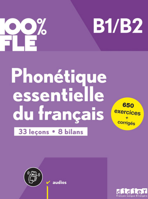 100% FLE - Phonetique essentielle du francais B1/B2 - livre + didierfle.app -  Didier