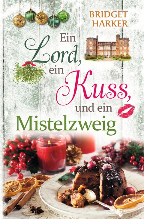 Ein Lord, ein Kuss und ein Mistelzweig - Bridget Harker