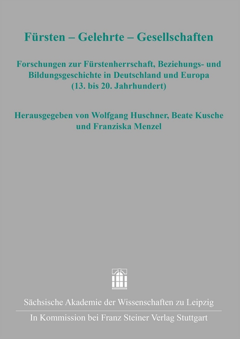 Fürsten – Gelehrte – Gesellschaften - 