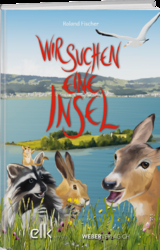 Wir suchen eine Insel - Roland Fischer