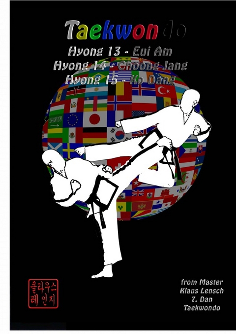 Taekwondo Hyongs 13 to 15 - Klaus Lensch