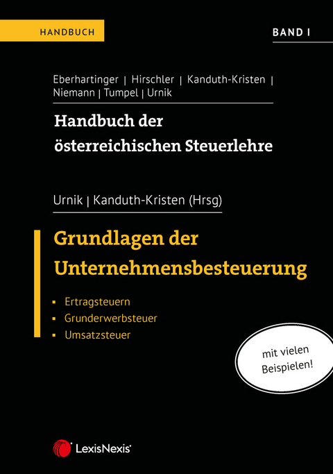 Handbuch der österreichischen Steuerlehre, Band I - Gernot Aigner, Reinhard Büger, Michaela Fellinger, Gudrun Fritz-Schmied, Elisabeth Großauer, Sabine Kanduth-Kristen, Marlene Komarek, Gert Linder, Andreas Payerer, Erich Pummerer, Elisabeth Steinhauser, Sabine Urnik