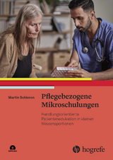 Pflegebezogene Mikroschulungen - Martin Schieron