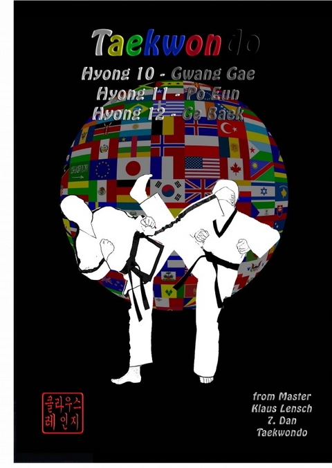 Taekwondo Hyongs 10 to 12 - Klaus Lensch