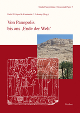 Von Panopolis bis ans ,Ende der Welt‘ - 