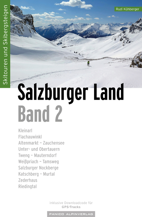 Skitourenführer Salzburger Land - Band 2 - Kühberger Rudolf