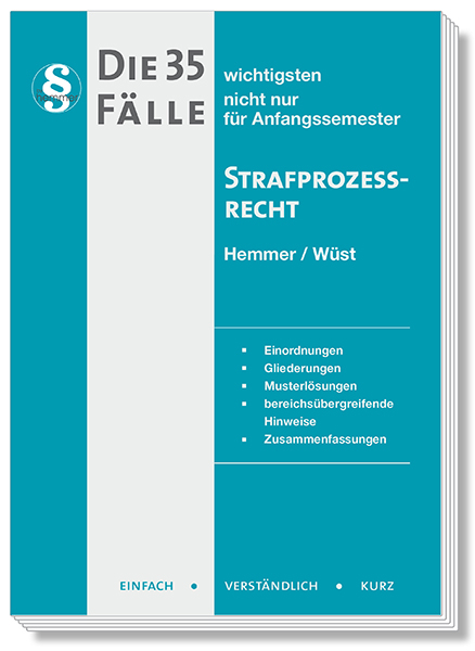 Die 35 wichtigsten Fälle Strafprozessrecht - Karl-Edmund Hemmer, Achim Wüst, Bernd Berberich