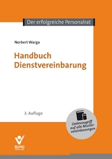 Handbuch Dienstvereinbarung - Warga, Norbert; Wirlitsch, Michael D.; Worch, Alexandra